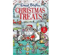 Christmas Treats: Enid Blyton (Bumper Short Story Collections)