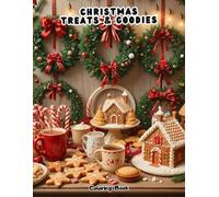 Christmas Treats & Goodies Coloring Book for Kids: Fun Holiday Sweets Activities with Big Pages