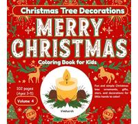 Christmas Tree Decorations Coloring Book for Kids | Ages 3-5 | Volume 4: Fun and simple Christmas tree ornaments, gifts, stars, and decorations for ... (My Christmas Coloring Book Series for Kids)