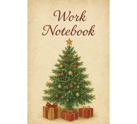 Christmas tree Work Notebook: Christmas Writing Notebook for Holiday Ideas, Gift Planning, Meal Prep, Journaling, and Winter Memories