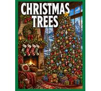 Christmas Trees: A Coloring Book: Fun coloring book for kids and adults. 20+ large 8.5x11 images to color