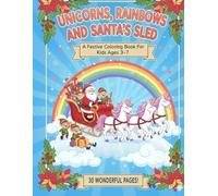 Christmas Unicorn Coloring Book for Girls Ages 3-7: Merry Christmas Unicorn Coloring Pages