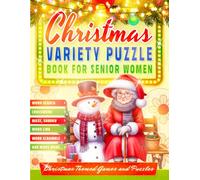 Christmas Variety Puzzle Book for Senior Women: Christmas Themed Games and Puzzles