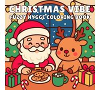 Christmas Vibe: Coloring Book with 40 Festive Holiday Designs Featuring Warm Winter Scenes, Cute Decorations, and Relaxing Seasonal Art for Adults, Teens, and Kids