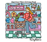 Christmas Vibes Coloring Book: Festive Winter Scenes to Color and Relax (Soft Girl Era)