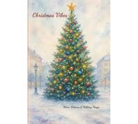 Christmas Vibes: Notes, Dreams & Holiday Magic