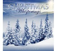 Christmas Whisperings-Solo Piano - Christmas Whisperings-Solo Piano