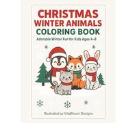 Christmas Winter Animals Coloring Book: Adorable Winter Fun for Kids Ages 4-8 (VitaBloom Kids Coloring books series)