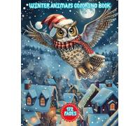 Christmas Winter Animals Coloring Book: Unique Festive Designs for Relaxing Holiday Coloring for All Ages