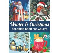Christmas & Winter Coloring Book For Adults: Large Print Easy, Fun and Relax Christmas Holiday Coloring Pages for Adults and Seniors: Beautiful Winter Designs for Relaxation (Holiday Events Coloring Book)