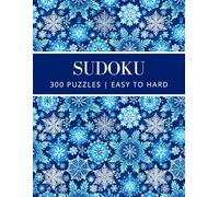 Christmas Winter Sudoku: 300 Puzzles with Solutions - Easy, Medium, Hard for Adults, Seniors, Teens - Volume 2 (Christmas Sudoku)
