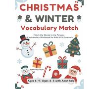 Christmas & Winter Vocabulary Match: Match the Words to the Pictures: A Vocabulary Workbook for Kids & ESL Learners | Ages 6-9 | Ages 4-5 with Adult help