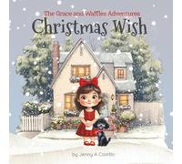 Christmas Wish: The Grace and Waffles Adventures: 3