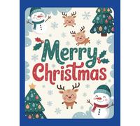 Christmas Wishes Notebook: Elegant Blue Cover with “Merry Christmas” Design, Winter Details, and More | Simple, Clean Pages for Writing & Daily Use | ... Holiday Notebook - Suitable for All Ages!
