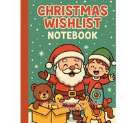 Christmas Wishlist Notebook: / 8.5x11 Inch Notebook/ 1 Opening Page/ 119 Lined Pages With Numbers 1 - 12, Top to Bottom/ Glossy Cover/