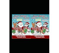 CHRISTMAS WITH A COLORING BOOK FOR BIG AND LITTLE MEN.: RELAX WITH COLORING CHRISTMAS FIGURES FOR EVERYONE FROM 3 TO 70 YEARS OLD. (coloring books for boys and girl)