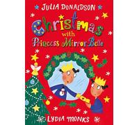 Christmas with Princess Mirror-Belle (Princess Mirror-Belle, 7)
