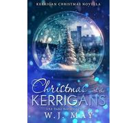 Christmas with the Kerrigan's: A Kerrigan Christmas Holiday Story (The Chronicles of Kerrigan)