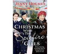 Christmas with the Spitfire Girls: (The Spitfire Girls Book 3) (The Spitfire Girls, 3)