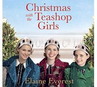 Christmas with the Teashop Girls [Audio]