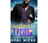 Christmas With The Tycoon: Christmas In Hope Peak