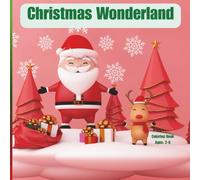 Christmas Wonderland: A Magical Coloring Adventure for Kids