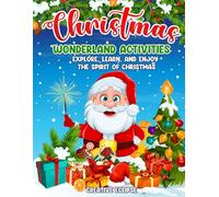 Christmas Wonderland Activities: Explore, Learn, and Enjoy the Spirit of Christmas