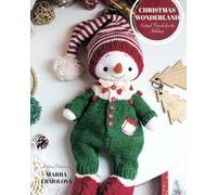Christmas Wonderland: Knitted Friends for the Holidays: 4 (Knitting Patterns for Toys)