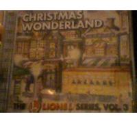 Christmas Wonderland The Lionel Series, Vol. 3
