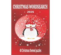 CHRISTMAS WORD SEARCH 2025: 40 CHRISTMAS THEMED PUZZLES