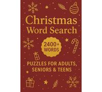 Christmas Word Search 2400+ Words: A Fun & Relaxing Cozy Holiday Themed Word Find Puzzles Book For Seniors, 90 Winter & Christmas Word Searches With Solutions