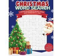 CHRISTMAS WORD SEARCH: A FESTIVE COLLECTION OF HOLIDAY THEMED WORD SEARCH FOR ALL AGES