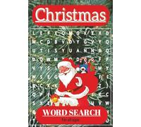 Christmas Word Search Book: 100 pages, 6x9 inch, perfect stocking filler, gift for puzzle lovers, 50 word searches with solutions, holiday brain workout!