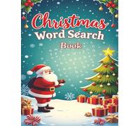 Christmas Word Search Book: A Christmas Themed Word Find Puzzle For Kids, Teens And Adults