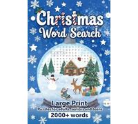 Christmas Word Search Book for Adults, Teens and Seniors Large Print: 2000+ Words Holiday Themed Words to Find, Fun White Elephant Gifts and Stocking Stuffers for Seniors, Men & Women