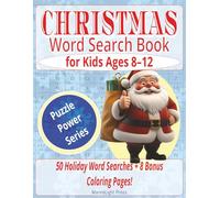 Christmas Word Search Book for Kids Ages 8-12: 50 Holiday Puzzles + 8 Bonus Coloring Pages for Fun, Learning, and Focus (Puzzle Power Series)