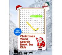 Christmas Word Search Book for Kids: Fun Holiday-Themed Brain Games and Puzzles to Boost Vocabulary and Focus | Perfect Winter Activity Book for Ages ... A Festive Christmas Word Search Puzzle Book |
