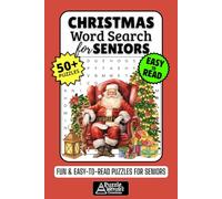 Christmas Word Search Book for Seniors: 50+ Fun & Easy-to-Read Puzzles Exploring Carols, Family Traditions & Festive Cheer, Gift for Grandparents & Elderly, Adults & Seniors
