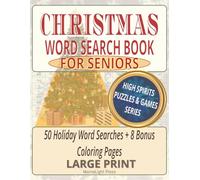 Christmas Word Search Book for Seniors: 50 Large-Print Holiday Word Searches + 8 Coloring Pages - Easy-to-Read Puzzles for Older Adults (High Spirits Puzzles & Games)