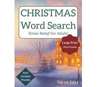 Christmas Word Search Book Stress Relief For Adults Large Print Anti Anxiety Puzzles: Festive Themed Word Puzzles in Easy to Read Print, Great for ... as Gift or Stocking Filler, Full of Fun