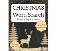 Christmas Word Search Book Stress Relief For Adults Large Print: Festive Themed Word Puzzles in Easy to Read Print, Celebrating Movies, Characters and ... and All Things Christmas, Christmas Gift