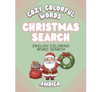 Christmas Word Search Book to Color and Enjoy | Relaxing and Anti-Stress Hobby with Christmas Words and Adorable Drawings: English Coloring Word Search (Cozy Colorful Words)