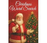 Christmas Word Search: Christmas Word Search Puzzle Activity Book for All Ages, Easy & Challenging Holiday for Adults, Seniors, and Children