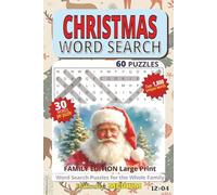 CHRISTMAS WORD SEARCH: Easy-to-Read Holiday Word Search Puzzles for the Whole Family | Christmas Traditions, Seasonal Fun & Festive Activities | 6×9 Inches, 95Pages | 60+ Puzzles with Answers ...04/12