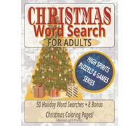 Christmas Word Search for Adults: 50 Holiday Word Searches + 8 Bonus Coloring Pages - Relaxing Large-Print Puzzles for the Season (High Spirits Puzzles & Games)
