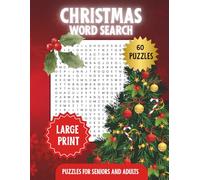 Christmas Word Search for Adults and Seniors: 60 Large Print Holiday Puzzles for Relaxation, Fun, and Festive Cheer: Cozy Winter-Themed Word Find Book with 1000+ Festive Words and Beautiful Christmas Designs