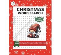 Christmas Word Search for Adults - Large Print Holiday Puzzle Book with 2500 Festive Words: Relaxing Holiday Word Search Activities for Adults & Seniors - Cozy, Fun & Stress-Relieving Brain Games