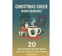Christmas Word Search for All Ages: 20 Heartwarming Holiday Puzzles for Family Fun: A Cozy and Joyful Puzzle Book for Christmas Night, Perfect for Family Bonding or Solo Relaxation