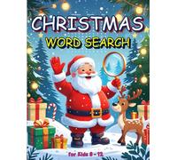 Christmas Word Search for Kids: 50 Fun Holiday Word Finds for Ages 8-12 with Santa, Snow, and Gifts | Large Print with Answer Key Included