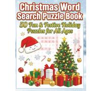 Christmas Word Search for Kids & Adults: 50 Fun & Festive Holiday Puzzles for All Ages